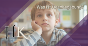 Was ist Hochbegabung?