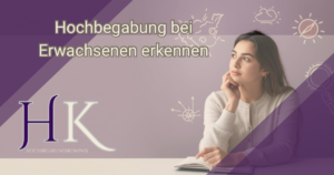 Hochbegabung bei Erwachsenen erkennen